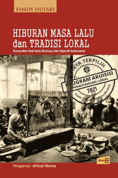 Hiburan Masa Lalu dan Tradisi Lokal